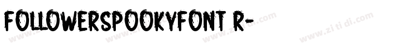 FollowerSpookyFont R字体转换